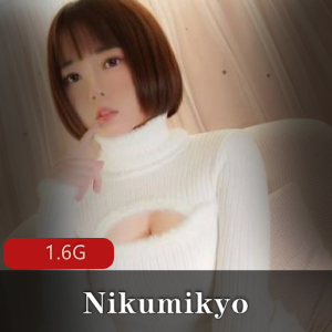 精选轻坦Nikumikyo1.6G视频,清纯小短腿蜜桃臀诱人